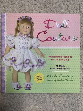 Doll Couture Book 9 Patterns For 18 Inch Doll Vintage Fashion Martha Greenberg