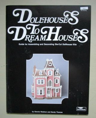 1985 Dollhouses To Dream Houses Waldron Thomas Greenleaf Miniatures
