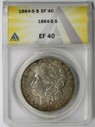 1884 - S Morgan Dollar $1 Xf Ef 40 Anacs