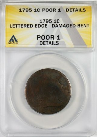 1795 1c Flowing Hair Large Cent Penny Coin Anacs P01 Details Lettered Edge