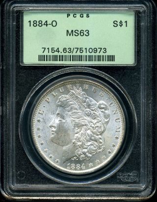 1884 - O $1 Morgan Silver Dollar Ms63 Pcgs 7510973 Ogh