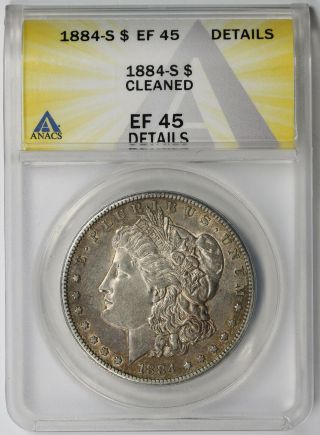 1884 - S Morgan Dollar $1 Xf Ef 45 Details Anacs