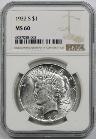 1922 - S Peace Dollar Silver $1 Ms 60 Ngc