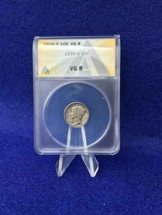 1926 - S Mercury Dime 10c " Semi - Key Date Coin " Anacs Vg8 Very Good