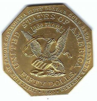 1850 $50 Octagonal Imitation Famous California Fifty Dollars Gold Slug Coin
