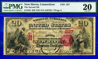 Top Pop 1/0 Ch 227 - 1875 $20 ( (fines Known - Haven,  Connecticut))  Pmg 20