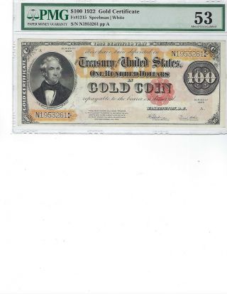 1922 $100 Gold Certificate Fr1215 Pmg 53 Au Spellman/white,