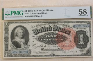 1886 $1 Silver Certificate Fr 217 Pmg About Unc 58