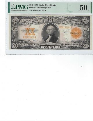 1922 $20 Gold Certificate Fr1187 Pmg 50 Au Spellman/white,  S/n K861152861