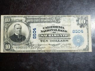 Series Of 1902 $10 National Currency California National Bank Sacramento Ca