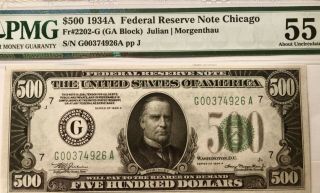$500 1934a Federal Reserve Note.  Fr.  2202 - G Chicago Pmg 55 Au,  Crisp,