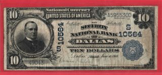 1902 Pb $10.  00 Dallas Texas National Charter 10564