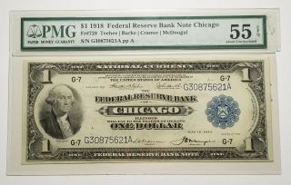 1918 Fr.  728 $1 U.  S.  (chicago,  Il) Federal Reserve Bank Note Au