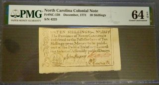 December,  1771 North Carolina 10 Shillings Colonial Note Pmg 64 Choice Unc Epq