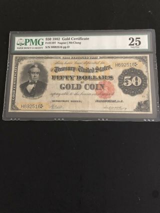 1882 - $50 Gold Certificate - Pmg 25.  Fr1197.  I Think It Was Under - Graded.