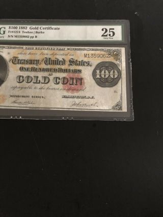 1882 - $100 Gold Certificate - PMG 25.  Fr 1224.  I Think It was Under - graded. 3