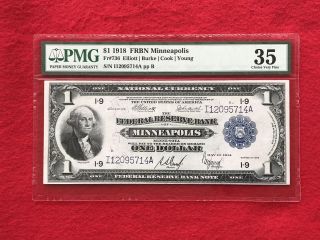 Fr - 736 1918 Series $1 Minneapolis Federal Reserve Bank Note Pmg 35 Choice Vf