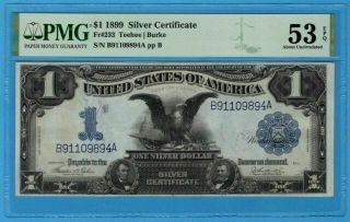 Fr.  233 1899 $1 Silver Certificate Pmg About Uncirculated 53 Epq