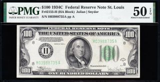 1934 C $100 St.  Louis FRN PMG 50 EPQ 88735A 2