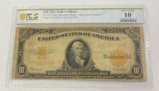 1922 $10 Gold Certificate Fr.  1173 Speelman,  White Pcgs Vg10