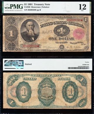 Fine Graded 1891 $1 " Stanton " Treasury Note Pmg 12 B5893598