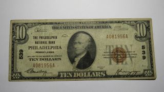 $10 1929 Philadelphia Pennsylvania Pa National Currency Bank Note Bill 539 Vf