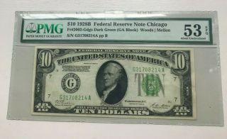 1928b $10 Federal Reserve Note Chicago (ga Block) Pmg Au 53 Epq Fr.  2002 - Gdgs