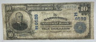 1902 $10 Masontown National Bank Of Pa Large Size National Currency Ch 6528