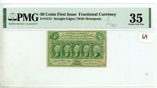 Fr - 1312 First Issue 50c Cent Fractional Currency " Straight Edge " Pmg 35 Vf 64