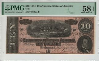 1864 $10 Confederate States Of America Note Currency T - 68 Pmg About Unc 58 Epq