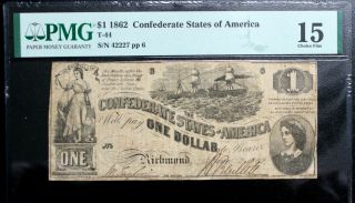 T - 44 $1 1862 Confederate Currency Csa Pmg 15 Choice Fine First Series Pf 1