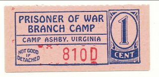Usa Wwii Pow Camp Chit Va - 3 - 1 - 1 Camp Ashby Va 1 Cent Prisoner Of War Branch Camp