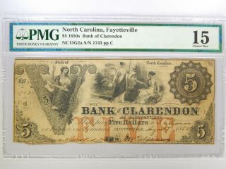 1850s Fayetteville,  North Carolina Bank Of Clarendon $5 Pmg Choice Fine 15