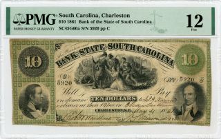 1861 $10 The Bank Of The State Of South Carolina Note - Civil War Era Pmg F 12