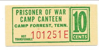 Usa Wwii Pow Camp Chit Tn - 1 - 5 - 10 Camp Forrest Tn 10 Cent German Prisoners Of War