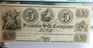 1836 - 1838 FRANKLIN,  OHIO $5 SILK COMPANY OBSOLETE BANK NOTE PMG CHOICE AU 58 EPQ 2