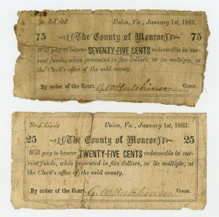 (pair) 1863 25c & 75c The County Of Monroe - Union,  Virginia Notes Civil War Era