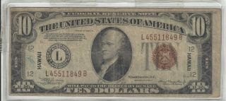 1934 $10.  00 Hawaii U S Federal Reserve Note