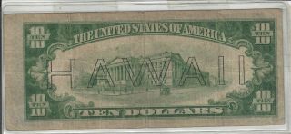 1934 $10.  00 Hawaii U S Federal Reserve note 2