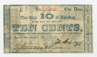 1863 10c The City Of Natchez,  Mississippi Note - Civil War Era