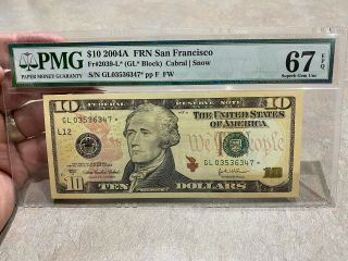 $10 2004 A " Star " Note San Francisco Ca Pmg 67 Epq Gem Uncirculated