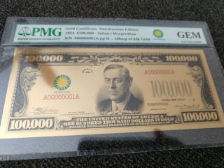$100,  000 Gold Certificate Smithsonian Edition 1934 Pmg Gem Unc