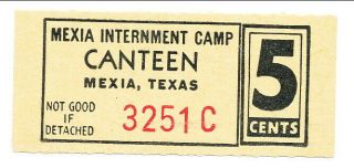 Usa Wwii Pow Camp Chits Txi - 33 - 1 - 5 Mexia Int.  Tx 5 Cent Prisoner Of War
