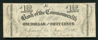 1862 $1.  50 The Bank Of The Commonwealth Richmond,  Va Obsolete Scrip Note (b)