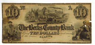 1840s Reading Pennsylvania The Berks County Bank $10 Obsolete Currency