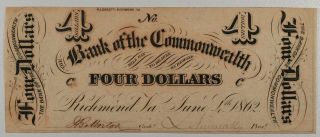 Obsolete Currency Richmond,  Va - Bank Of Commonwealth $4 June 4,  1862
