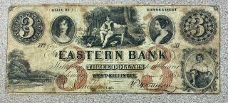 $3 Eastern Bank Of West Killingly Obsolete Note Connecticut Ct Lovely Note