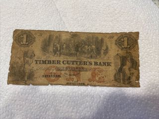 1860’s $1 Timber Cutters Bank Savannah,  Ga Slaves Cutting Trees