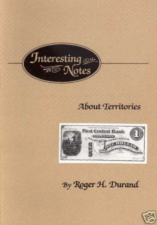Book - - - - Interesting Notes About Territories - - - - - Durand