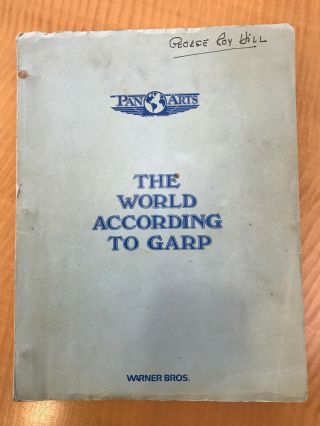The World According To Garp Final Draft Script With Notes - George Roy Hill